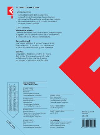 Alzare lo sguardo. Con Temi cittadinanza. Per le Scuole superiori. Vol. A: Narrativa - Alberto Pellai, Luciana Virno, Federico Cozzi - Libro Feltrinelli 2022, Feltrinelli Scuola | Libraccio.it