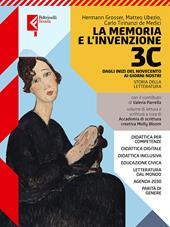 La memoria e l'invenzione. Con e-book. Con espansione online. Vol. 3C: Dagli inizi del Novecento ai giorni nostri