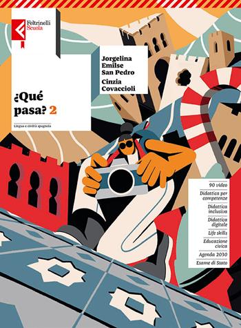 ¿Qué pasa? Per la Scuola media. Vol. 2 - Jorgelina E. San Pedro, Cinzia Covaccioli - Libro Feltrinelli 2023 | Libraccio.it