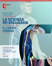 Scienza mi riguarda. Per la Scuola media. Con e-book. Con espansione online. Vol. C: Il corpo umano