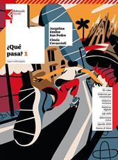 ¿Qué pasa? Con Quaderno di civiltà. Per la Scuola media. Con e-book. Con espansione online. Vol. 1