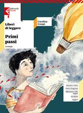 Liberi di leggere. Accoglienza primi passi. Con e-book. Con espansione online. Vol. 1