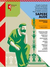 Sapere aude. Grammatica latina. Con Laboratorio. Con e-book. Con espansione online. Vol. 1