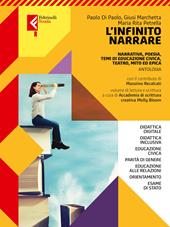 L'infinito narrare. Vol. unico. ConA scuola di scrittura. Con e-book. Con espansione online