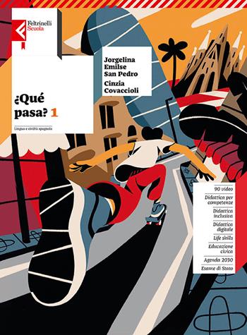 ¿Qué pasa? Con Quaderno di civiltà, Esame di Stato. Per la Scuola media. Vol. 1-2-3 - Jorgelina E. San Pedro, Cinzia Covaccioli - Libro Feltrinelli 2024 | Libraccio.it