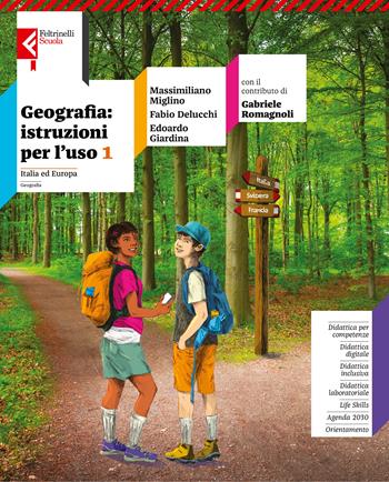 Geografia: istruzioni. Con Atlante inclusivo. Per la Scuola media. Vol. 1: Italia ed Europa - Massimiliano Miglino, Fabio Delucchi, Cristiana Aimi - Libro Feltrinelli 2024 | Libraccio.it