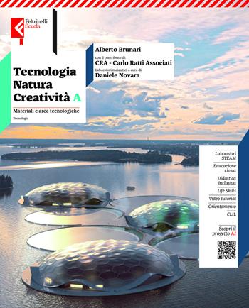 Tecnologia, natura, creatività. Per la Scuola media. Vol. A-B: Materiali e Aree Tecnologiche-Disegno e progetto - Alberto Brunari, Carlo Ratti - Libro Feltrinelli 2025 | Libraccio.it