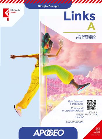Links. Per le Scuole superiori. Vol. A - Devegni Giorgio - Libro Feltrinelli 2025 | Libraccio.it