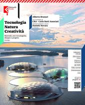 Tecnologia, natura, creatività. Vol. unico. Materiali e Aree Tecnologiche, Disegno e progetto. Con Tavole. Per la Scuola media. Con e-book. Con espansione online