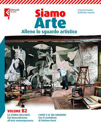 Siamo arte. Per la Scuola media. Vol. B2: Alleno lo sguardo artistico - Vittorio Giudici, Chiara Lachi, Cristina Bucci - Libro Feltrinelli 2026 | Libraccio.it