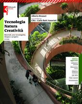 Tecnologia, natura, creatività. Con Tavole. Per la Scuola media. Con e-book. Con espansione online