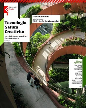 Tecnologia, natura, creatività. Con Tavole. Per la Scuola media. - Alberto Brunari - Libro Feltrinelli 2026 | Libraccio.it