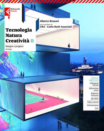 Tecnologia, natura, creatività. Con Tavole. Per la Scuola media. Vol. B: Disegno e progetto - Alberto Brunari - Libro Feltrinelli 2026 | Libraccio.it