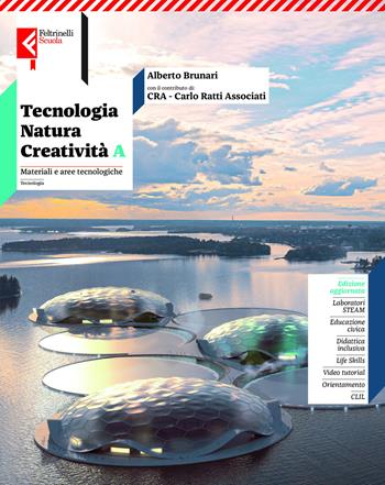 Tecnologia natura creatività. Per la Scuola media. Vol. A-B: Materiali e Aree Tecnologiche- Disegno e progetto - Alberto Brunari, Daniele Novara, Carlo Ratti - Libro Feltrinelli 2026 | Libraccio.it