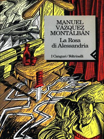 La rosa di Alessandria - Manuel Vázquez Montalbán - Libro Feltrinelli 1995, I canguri | Libraccio.it