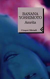 Amrita - Banana Yoshimoto - Libro Feltrinelli 1998, I canguri | Libraccio.it