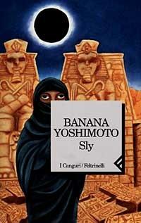 Sly - Banana Yoshimoto - Libro Feltrinelli 1998, I canguri | Libraccio.it
