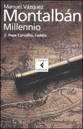 Millennio. Vol. 2: Pepe Carvalho, l'addio