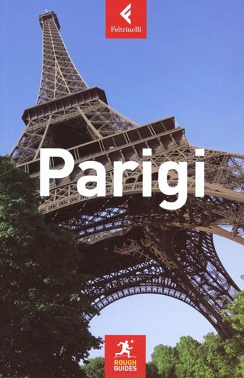 Parigi - Ruth Blackmore, James McConnachie - Libro Feltrinelli 2012, Rough Guides | Libraccio.it