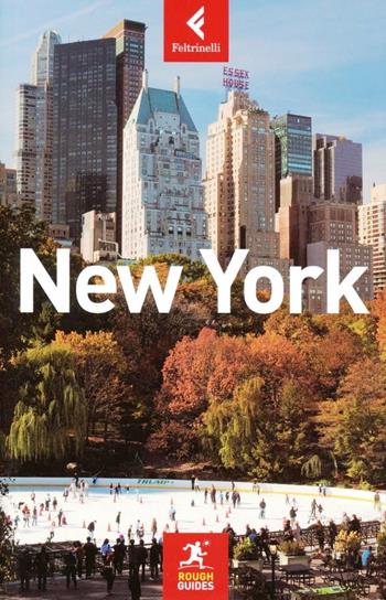 New York - Martin Dunford, Stephen Keeling, Andrew Rosenberg - Libro Feltrinelli 2012, Rough Guides | Libraccio.it