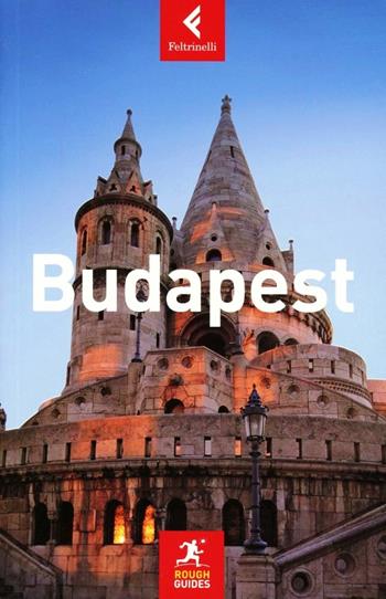 Budapest - Charles Hebbert, Dan Richardson - Libro Feltrinelli 2012, Rough Guides | Libraccio.it