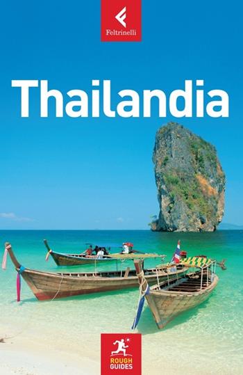 Thailandia - Paul Gray, Lucy Ridout - Libro Feltrinelli 2013, Rough Guides | Libraccio.it