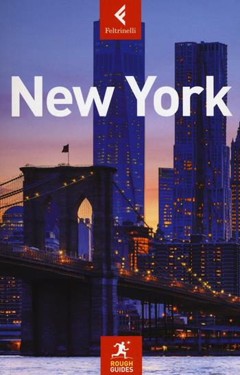 New York - Sarah Hull, Stephen Keeling, Andrew Rosenberg - Libro Feltrinelli 2016, Rough Guides | Libraccio.it