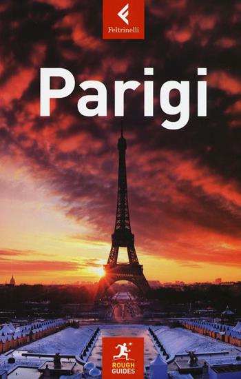 Parigi - Ruth Blackmore, Samantha Cook - Libro Feltrinelli 2016, Rough Guides | Libraccio.it