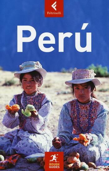 Perù - Carolyn McCarthy - Libro Feltrinelli 2016, Rough Guides | Libraccio.it