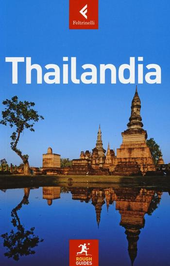 Thailandia - Phillip Tang, Ron Emmons, Paul Gray - Libro Feltrinelli 2016, Rough Guides | Libraccio.it