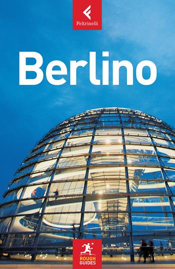 Berlino - Paul Sullivan - Libro Feltrinelli 2017, Rough Guides | Libraccio.it
