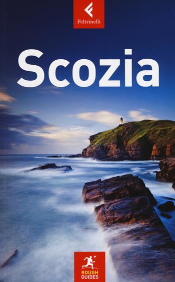 Scozia  - Libro Feltrinelli 2017, Rough Guides | Libraccio.it