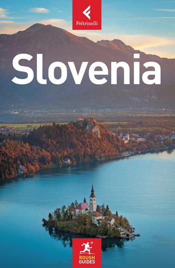 Slovenia - Norm Longley - Libro Feltrinelli 2017, Rough Guides | Libraccio.it