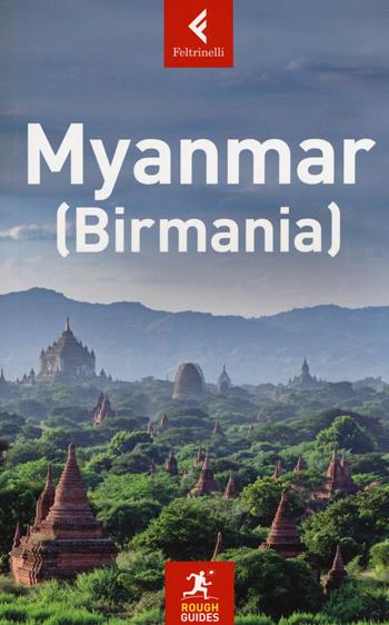 Myanmar (Birmania) - Stuart Butler, Tom Deas, Gavin Thomas - Libro Feltrinelli 2018, Rough Guides | Libraccio.it