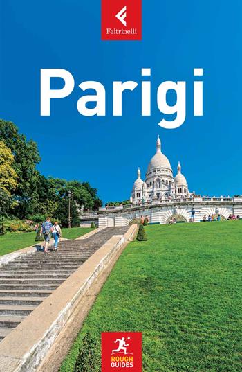 Parigi - Ruth Blackmore, Samantha Cook - Libro Feltrinelli 2018, Rough Guides | Libraccio.it