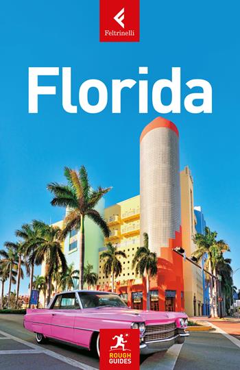 Florida - Stephen Keeling, Todd Obolsky, Robert Savage - Libro Feltrinelli 2019, Rough Guides | Libraccio.it