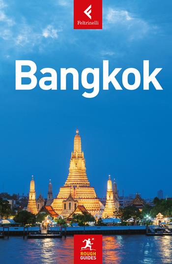 Bangkok - Paul Gray, Lucy Ridout - Libro Feltrinelli 2020, Rough Guides | Libraccio.it