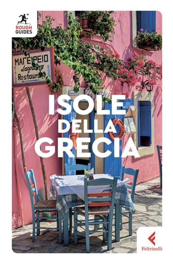 Isole della Grecia - Maria Edwards, Rebecca Hall, Nick Edwards - Libro Feltrinelli 2023, Rough Guides | Libraccio.it