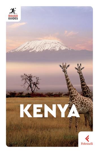 Kenya - Richard Trillo - Libro Feltrinelli 2025, Rough Guides | Libraccio.it