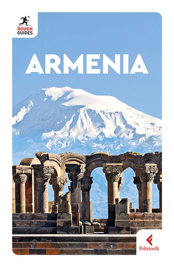 Armenia - Owen Morton, Adam Prince, Natalie Taylor - Libro Feltrinelli 2026, Rough Guides | Libraccio.it