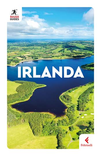Irlanda - Norm Longley, Kate Drynan - Libro Feltrinelli 2026, Rough Guides | Libraccio.it