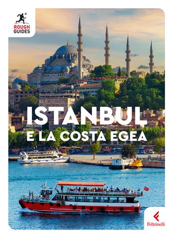Istanbul e la costa Egea - Daniel Stables - Libro Feltrinelli 2025, Rough Guides mini | Libraccio.it