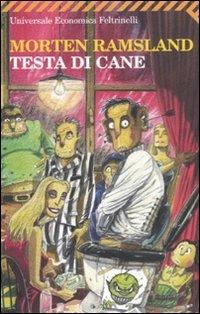 Testa di cane - Morten Ramsland - Libro Feltrinelli 2008, Universale economica | Libraccio.it