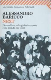 Next. Piccolo libro sulla globalizzazione e sul mondo che verrà