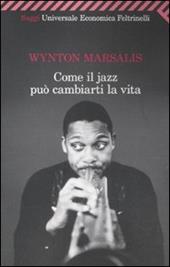 Come il jazz può cambiarti la vita