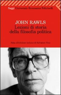 Lezioni di storia della filosofia politica - John Rawls - Libro Feltrinelli 2011, Universale economica. Saggi | Libraccio.it