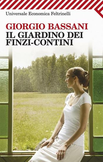 Il giardino dei Finzi-Contini - Giorgio Bassani - Libro Feltrinelli 2012, Universale economica | Libraccio.it