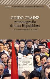 Autobiografia di una repubblica. Le radici dell'Italia attuale