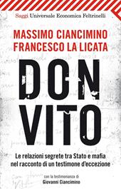 Don Vito. Le relazioni segrete tra Stato e mafia nel racconto di un testimone d'eccezione