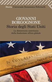 Storia degli Stati Uniti. La democrazia americana dalla fondazione all'era globale